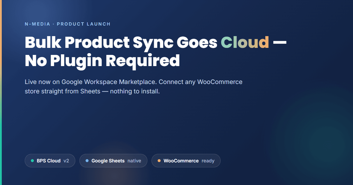 Bulk Product Sync Goes Cloud — A First Look, No Plugin Required