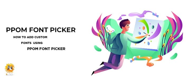 How to add custom fonts using PPOM Font Picker