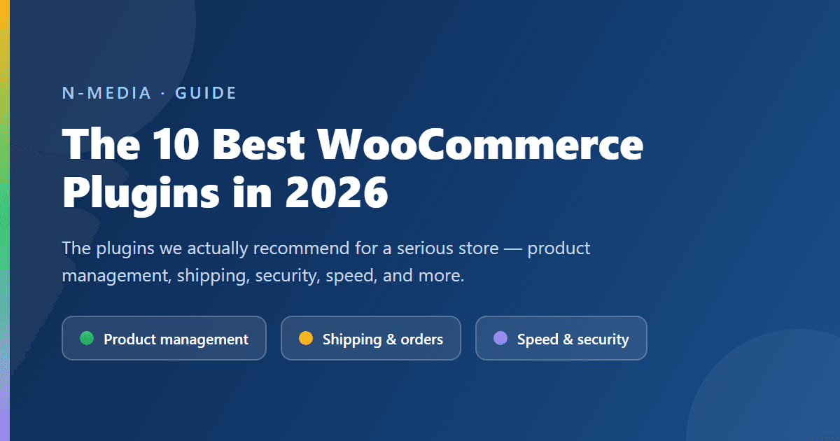The 10 Best WooCommerce Plugins in 2026 (By Store Need)