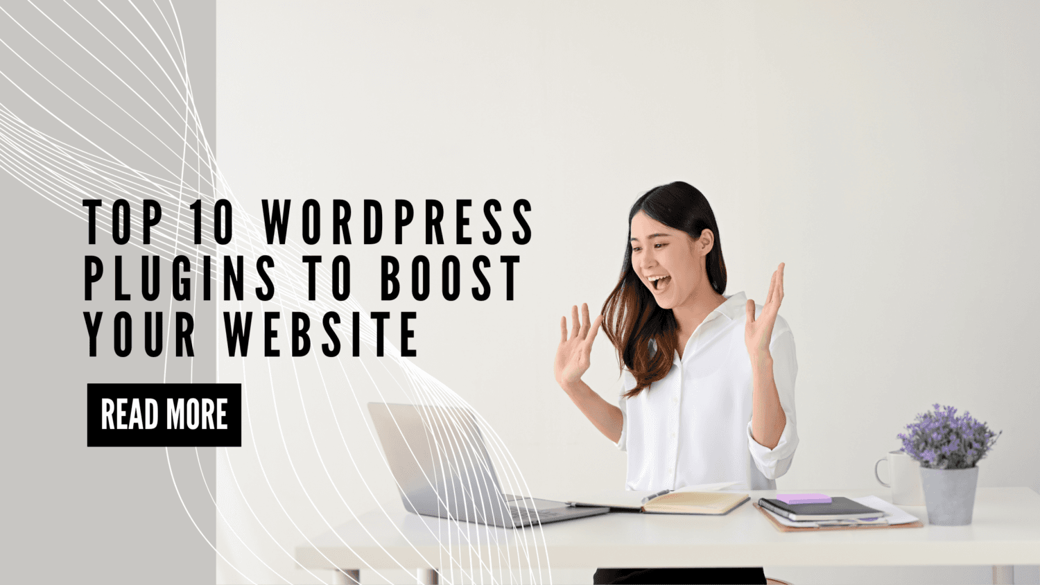 Top 10 WordPress Plugins to Boost Your Website