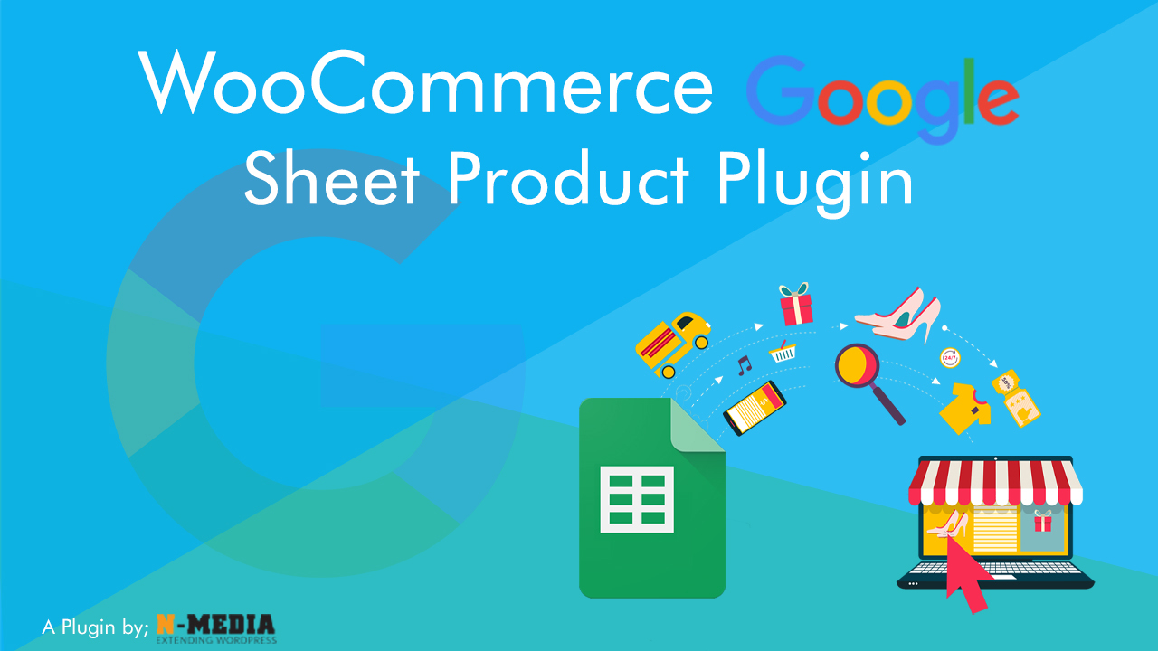 Update Your Products In Your Woocommerce Store Faster With, The GOOGLE SYNC Plugin