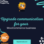 Upgrade communication for your WooCommerce business